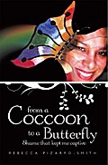 From a Coccoon to a Butterfly