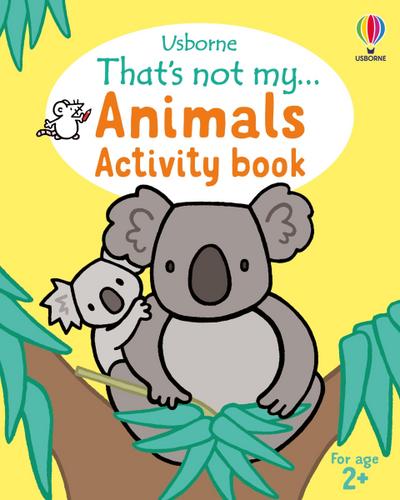 That’s Not My... Animals Activity Book