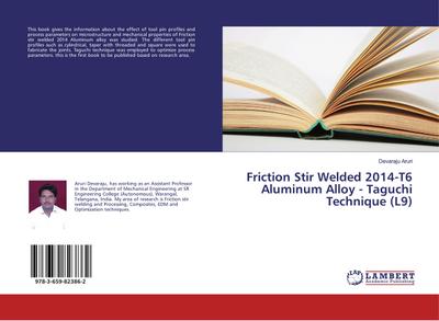 Friction Stir Welded 2014-T6 Aluminum Alloy - Taguchi Technique (L9)