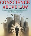 Conscience Above Law