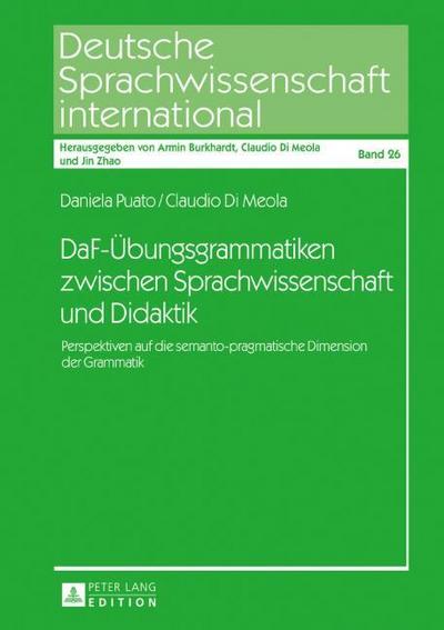 DaF-Übungsgrammatiken zwischen Sprachwissenschaft und Didaktik