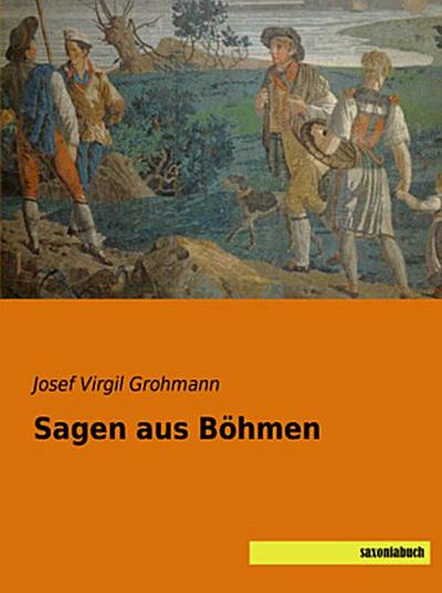 Sagen aus Böhmen