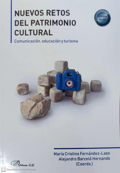 Nuevos retos del patrimonio cultural : comunicación, educación y turismo