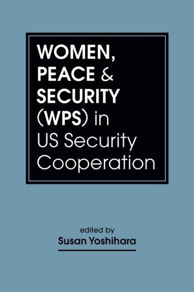 Women, Peace & Security (WPS) in US Security Cooperation