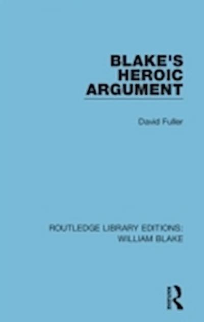 Blake’s Heroic Argument