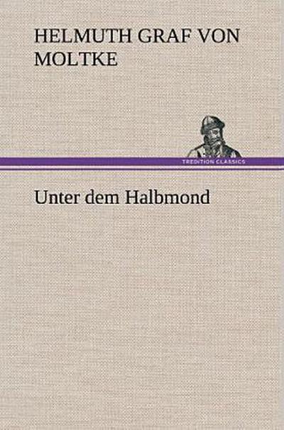 Unter dem Halbmond