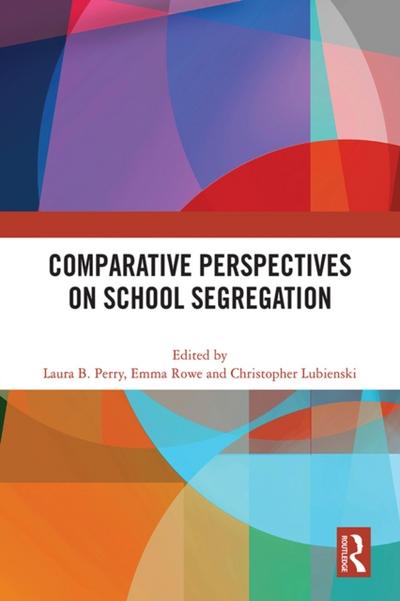 Comparative Perspectives on School Segregation