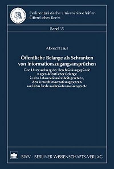 Öffentliche Belange als Schranken von Informationszugangsansprüchen