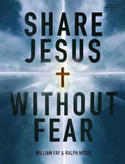 Fay, W: Share Jesus Without Fear (Revised Edition) - Bible S