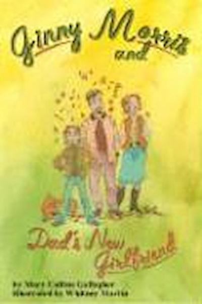 Ginny Morris and Dads New Girlfriend