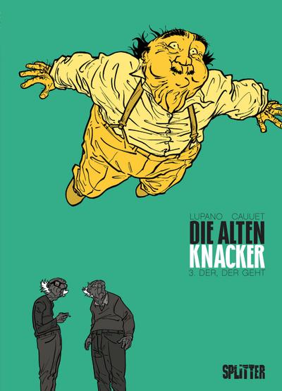 Die Alten Knacker 03. Der, der geht