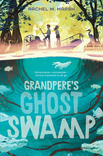 Grandpere’s Ghost Swamp