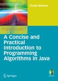 A Concise and Practical Introduction to Programming Algorithms in Java