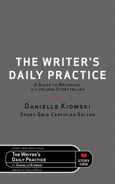 The Writer’s Daily Practice