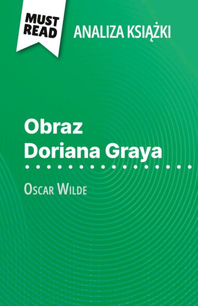 Obraz Doriana Graya ksi¿¿ka Oscar Wilde (Analiza ksi¿¿ki)