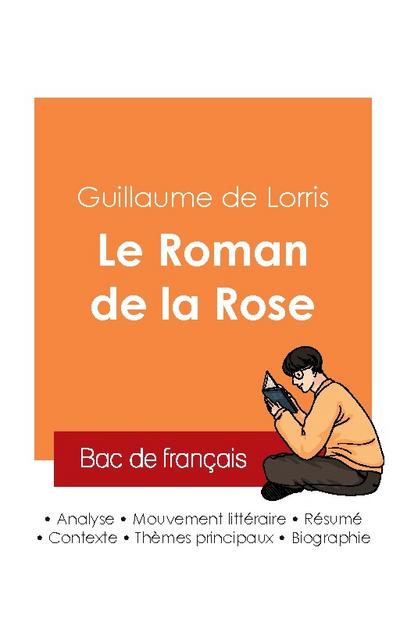 Réussir son Bac de français 2025 : Analyse du livre Le Roman de la Rose de Guillaume de Lorris