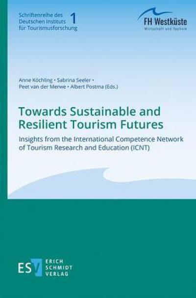 Towards Sustainable and Resilient Tourism Futures