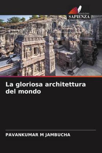 La gloriosa architettura del mondo