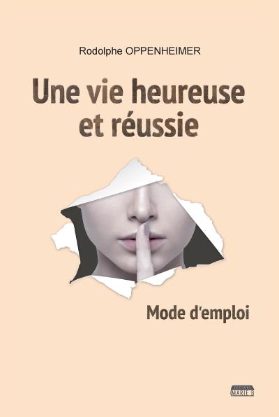Une vie heureuse et réussie