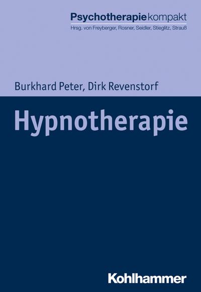 Hypnotherapie (Psychotherapie kompakt)