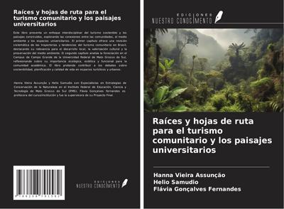 Raíces y hojas de ruta para el turismo comunitario y los paisajes universitarios