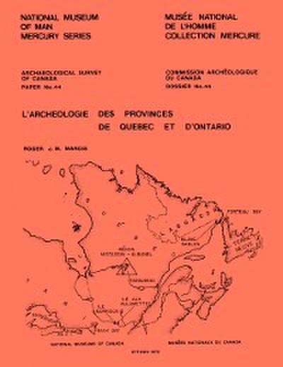 L’archéologie des provinces de Québec et d’Ontario