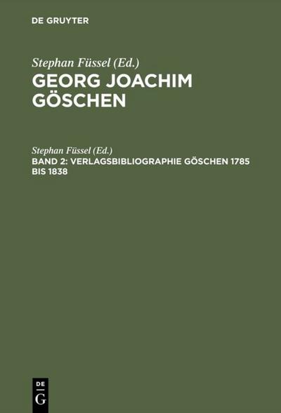 Verlagsbibliographie Göschen 1785 bis 1838