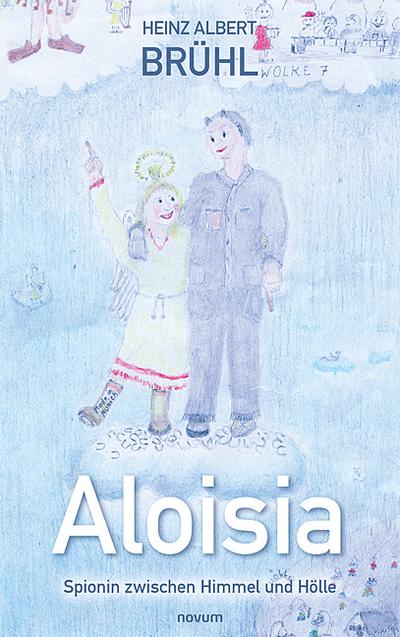 Aloisia - Spionin zwischen Himmel und Hölle
