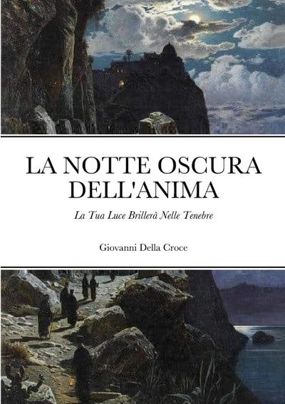 La Notte Oscura Dell’Anima