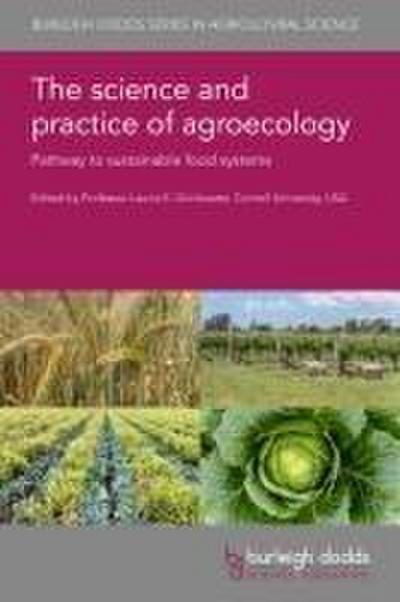 The Science and Practice of Agroecology