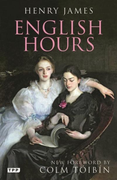 English Hours: A Portrait of a Country (Tauris Parke Paperbacks)