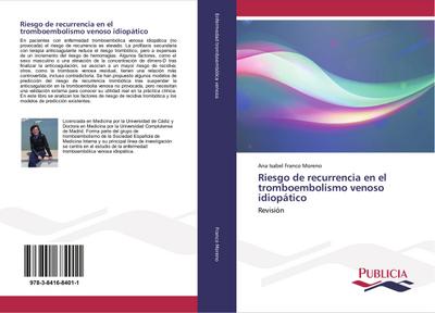 Riesgo de recurrencia en el tromboembolismo venoso idiopático