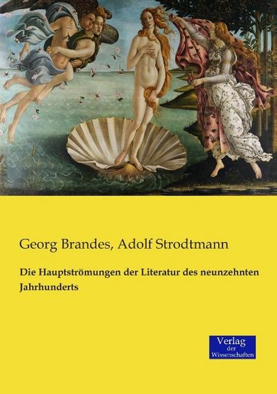 Die Hauptströmungen der Literatur des neunzehnten Jahrhunderts