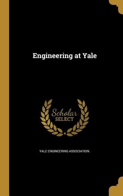 ENGINEERING AT YALE