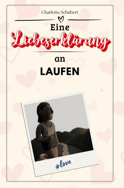 Eine Liebeserklärung an Laufen