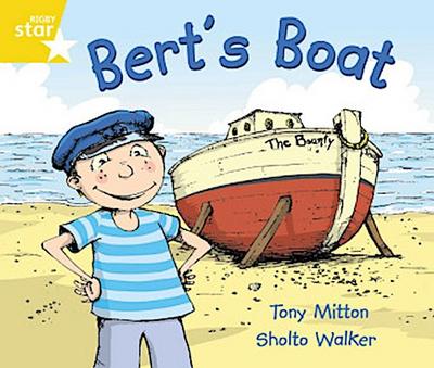 Rigby Star Guided Phonic Opportunity Readers Yellow: Bert’s Boat