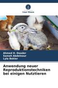 Anwendung neuer Reproduktionstechniken bei einigen Nutztieren