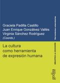 La cultura como herramienta de expresión humana