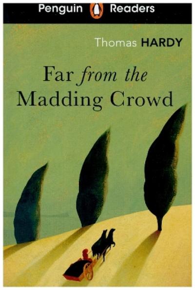 Penguin Readers Level 5: Far from the Madding Crowd (ELT Graded Reader)