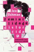 Feminilidade distorcida