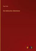 Die biblischen Altertümer