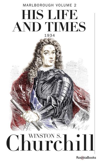 Marlborough: His Life and Times, Volume II