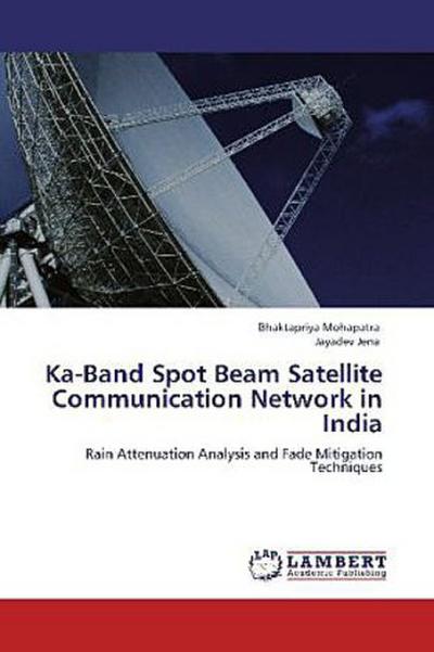 Ka-Band Spot Beam Satellite Communication Network in India