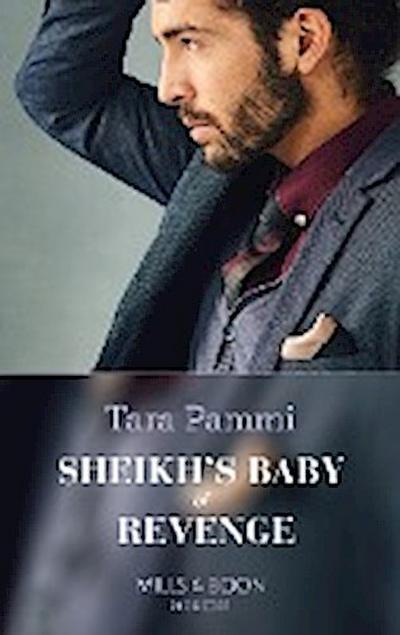 Sheikh’s Baby Of Revenge (Bound to the Desert King, Book 1) (Mills & Boon Modern)