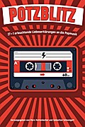 Potzblitz: 27 + 1 erleuchtende Liebeserklärungen an die Popmusik