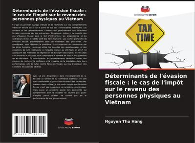 Déterminants de l’évasion fiscale : le cas de l’impôt sur le revenu des personnes physiques au Vietnam