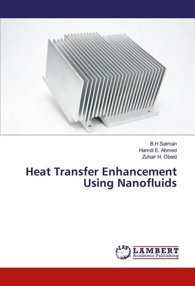 Heat Transfer Enhancement Using Nanofluids
