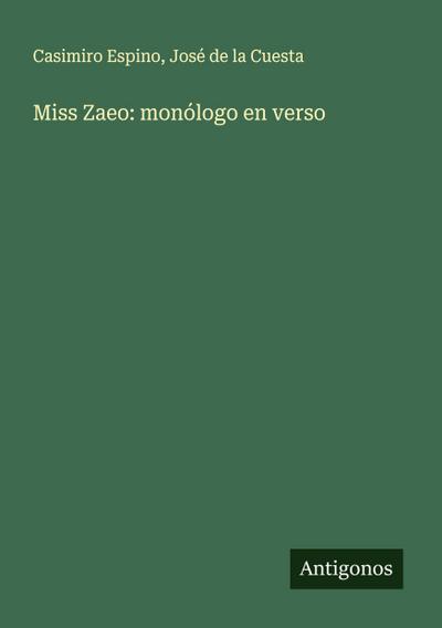 Miss Zaeo: monólogo en verso