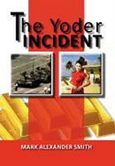 The Yoder Incident - Mark Alexander Smith