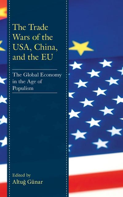 Trade Wars of the USA, China, and the EU